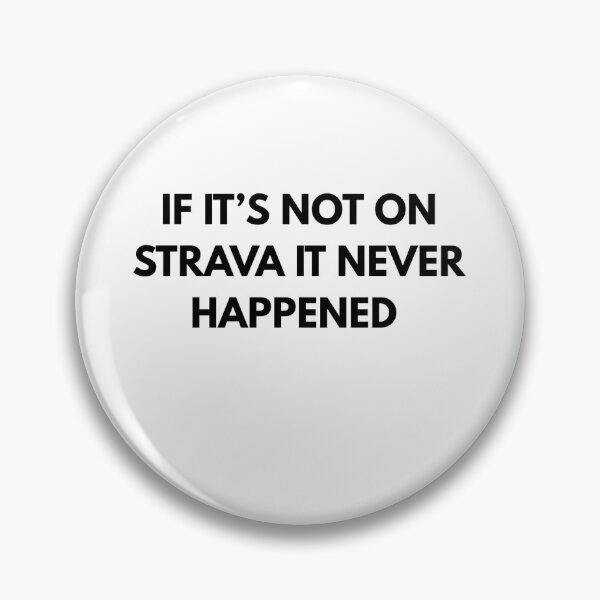 Item preview, IF IT'S NOT ON STRAVA designed and sold by cyclingmania.