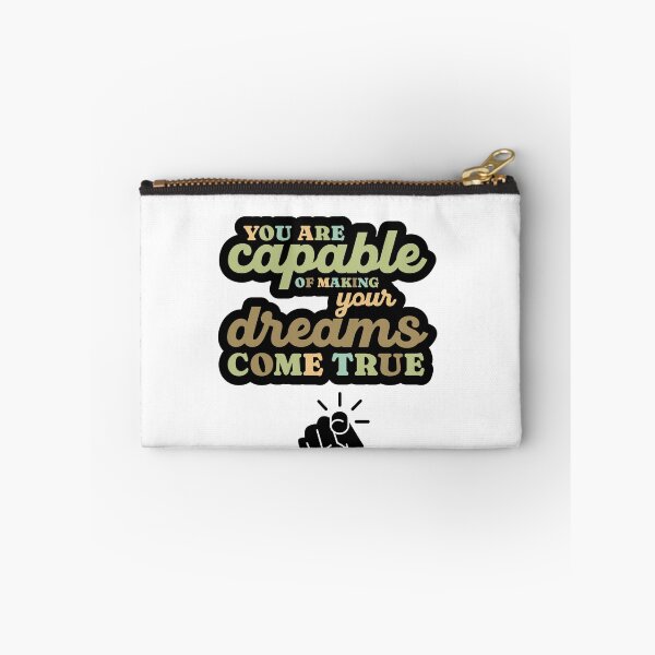 Item preview, You are capable of making your dreams come true designed and sold by FunSticky14.