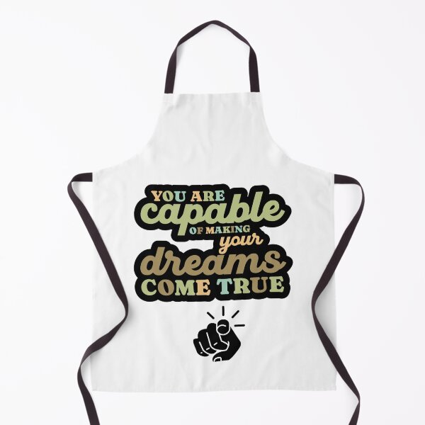 Item preview, You are capable of making your dreams come true designed and sold by FunSticky14.