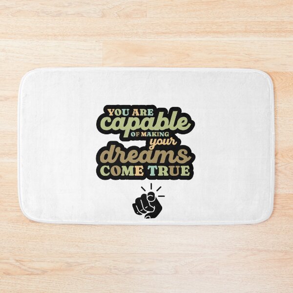 Item preview, You are capable of making your dreams come true designed and sold by FunSticky14.