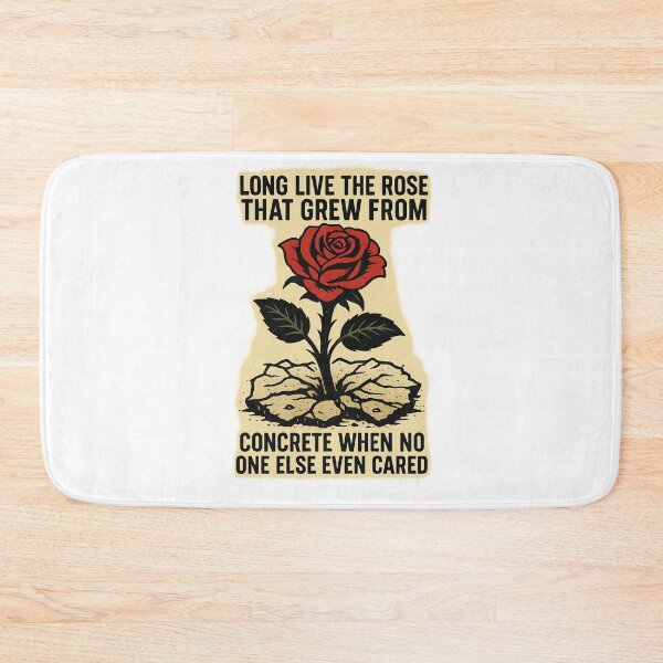 Item preview, Tupac Lyric - Long Live The Rose That Grew From The Concrete When No One Else Ever Cared - Style Street Art designed and sold by Donsean22.