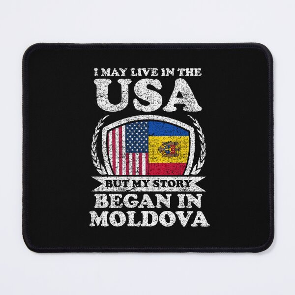 Item preview, I May Live In USA But My Story Began In Moldova designed and sold by GabbyKash.
