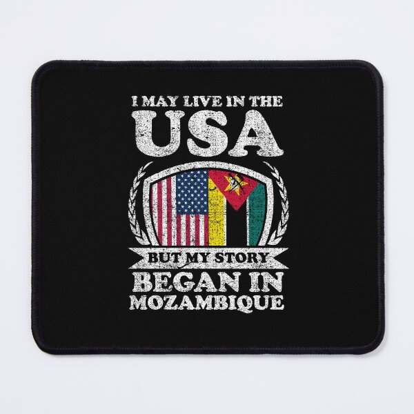 Item preview, I May Live In USA But My Story Began In Mozambique designed and sold by GabbyKash.