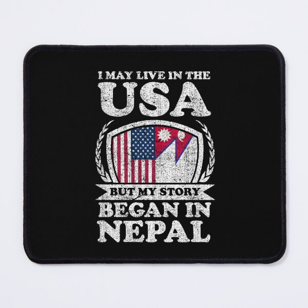 Item preview, I May Live In USA But My Story Began In Nepal designed and sold by GabbyKash.
