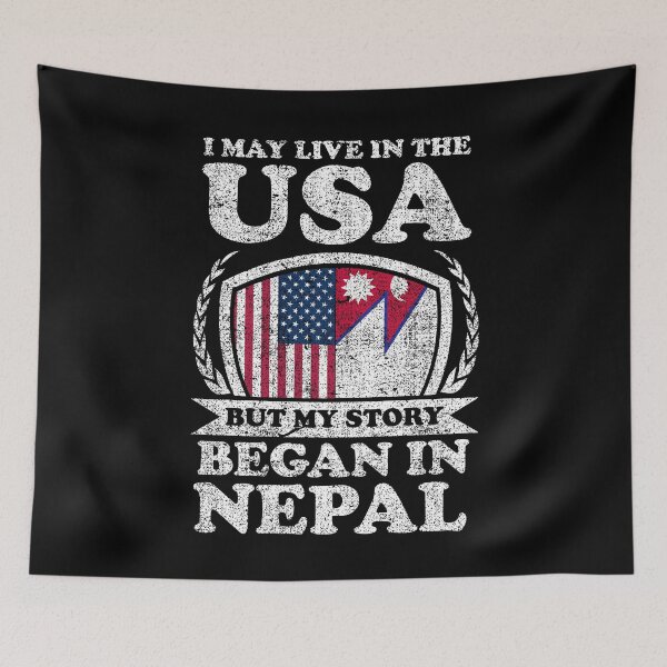 Item preview, I May Live In USA But My Story Began In Nepal   designed and sold by GabbyKash.