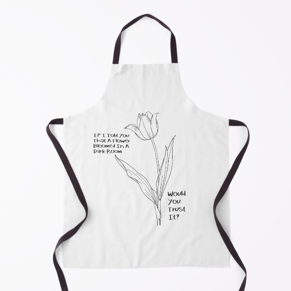 Item preview, If I Told You That A Flower Bloomed In A Dark Room, Would You Trust It? designed and sold by Donsean22.