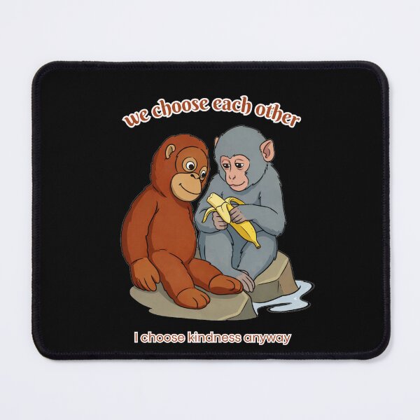 Item preview, Chosen Family – I Choose Kindness Anyway | Emotional Support Monkey Illustration designed and sold by A-Szczesniak.