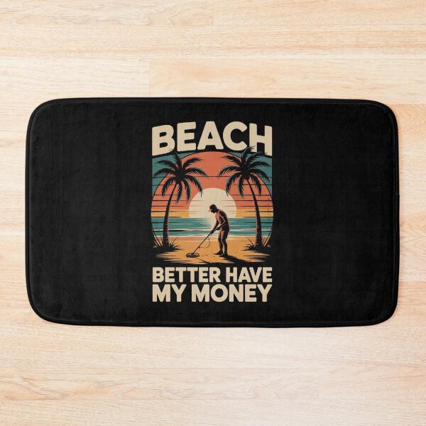 Item preview, Beach Better Have My Money designed and sold by jkrphoto.