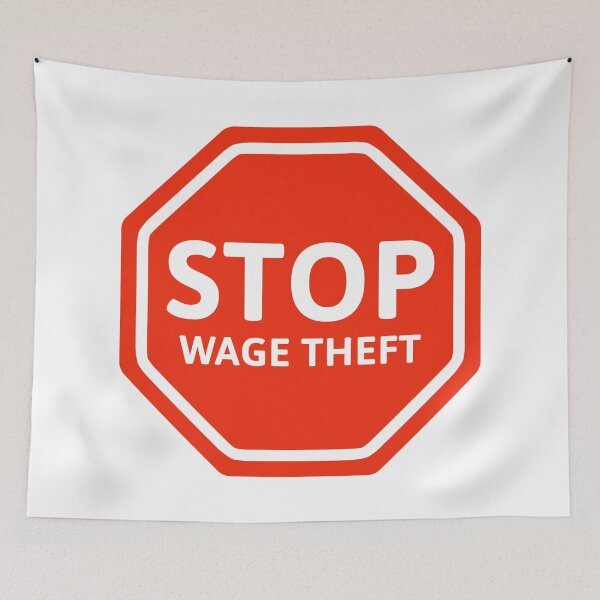 Item preview, Stop wage theft  designed and sold by Rachel the Artist .