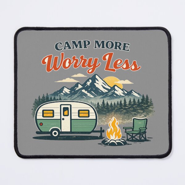 Item preview, Camp More Worry Less Camping Design designed and sold by artbylee01.