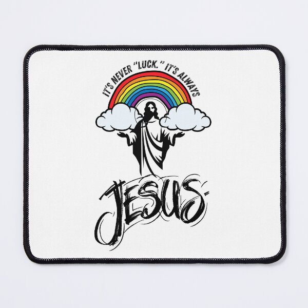 Item preview, It’s Never Luck. It’s Always Jesus designed and sold by threadsjam.