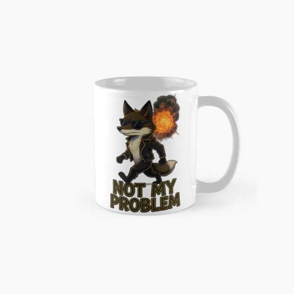 “Not My Problem Fox Funny Meme Streetwear Design ” Coffee Mug for Sale by etuvibes
