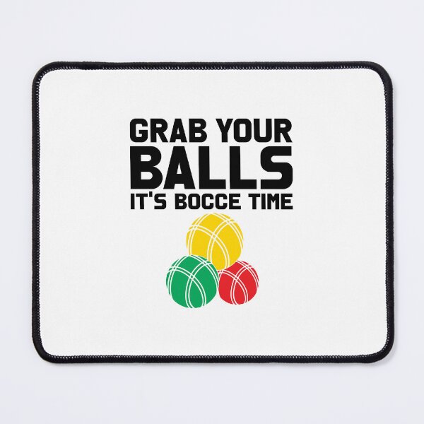 Item preview, Grab Your Balls It’s Bocce Time designed and sold by EmeraldeaArt.