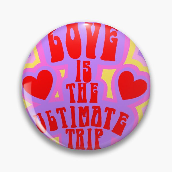 Item preview, Love is the Ultimate Trip designed and sold by ParadoxPumpkin.