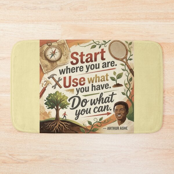 Item preview, Start Where You Are Arthur Ashe Quote Illustration designed and sold by KabronX.