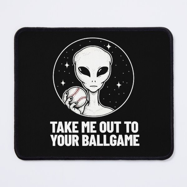 Item preview, Take Me Out to Your Ballgame -- alien baseball humor designed and sold by The Sporty Nerd.
