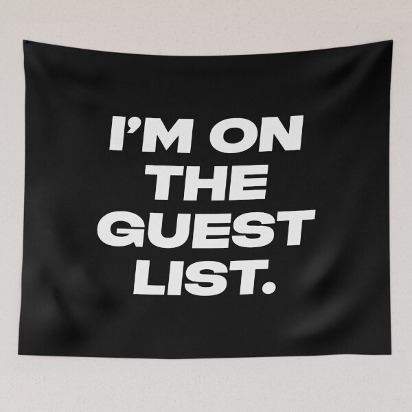 Item preview, I’m on the Guest List - Cool Minimalist Typography Statement designed and sold by souloff.