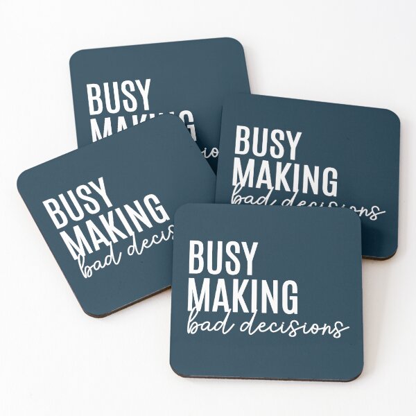 Item preview, Busy Making Bad Decisions designed and sold by NosandEdgy.