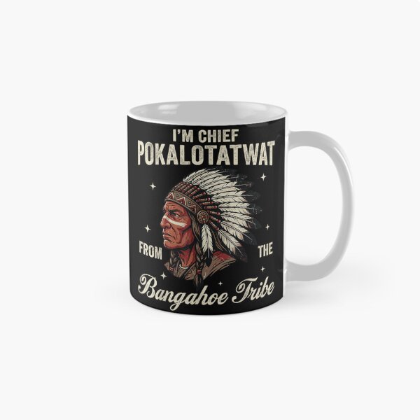 Item preview, Chief Pokalotatwat From The Bangahoe Tribe Funny Sarcastic Native American Style Art designed and sold by EricCotanori.