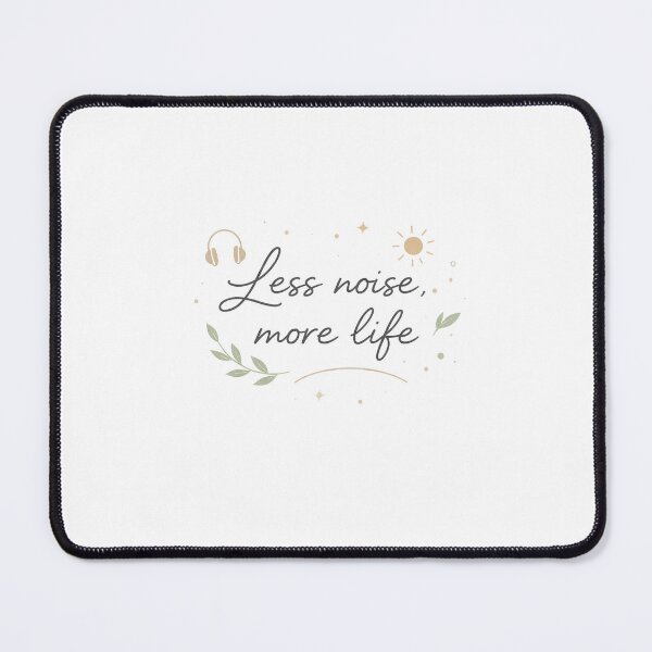 Item preview, Minimalist Quote – Less Noise More Life – Clean Design designed and sold by Thethe-Shop.