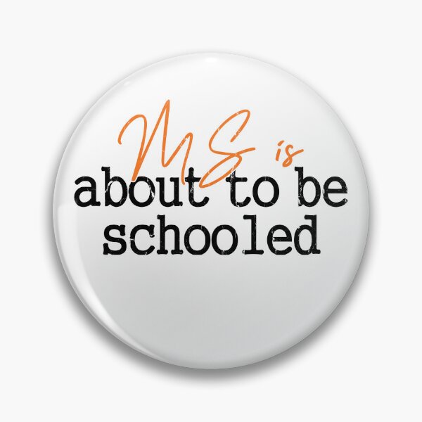 Item preview, Ms Is About To Be Schooled designed and sold by urscash.