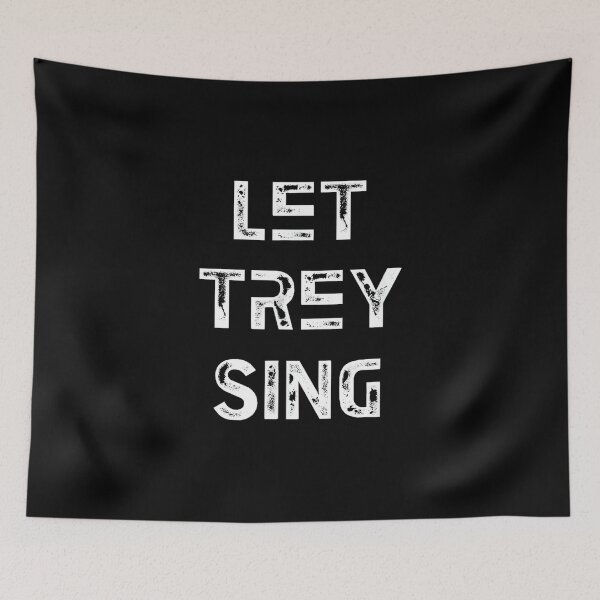 Item preview, Let Trey Sing designed and sold by SethHHoward.