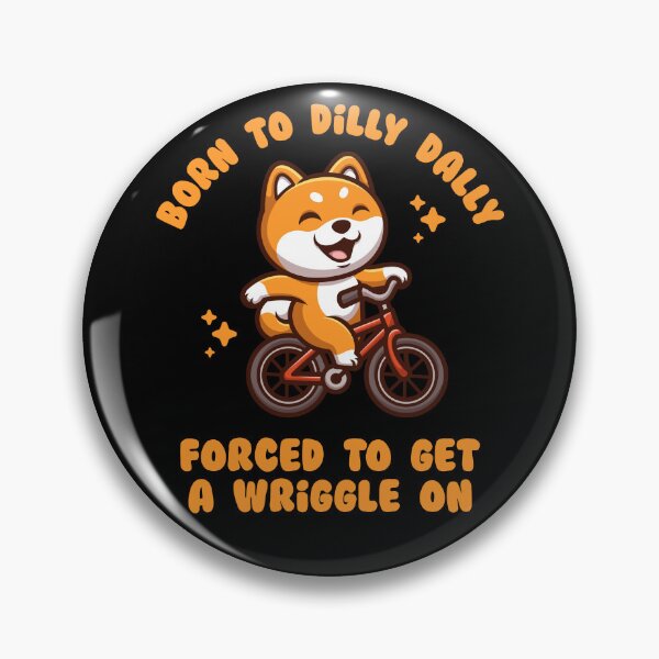 Item preview, Funny Shiba Inu - Born to Dilly Dally forced to get a wriggle on – cute dog cycling design (on dark colors) designed and sold by messy-nessie.