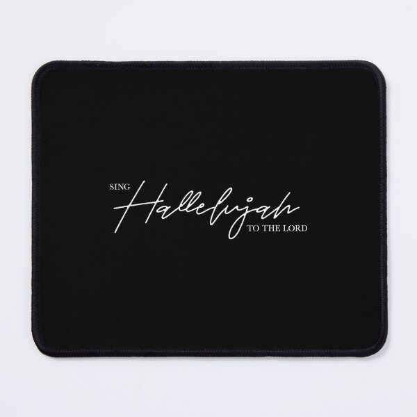 Item preview, Sing Hallelujah to the Lord designed and sold by SethHHoward.