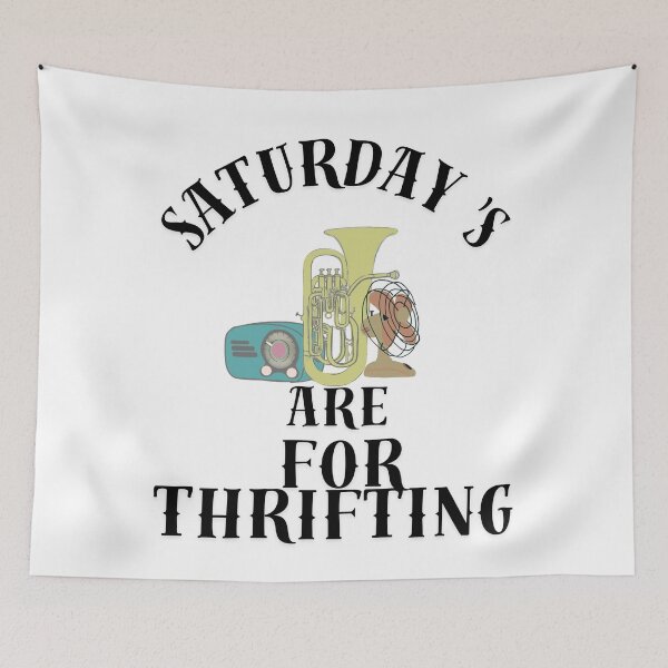 Item preview, Saturdays are for thrift storeing designed and sold by TaraPen.
