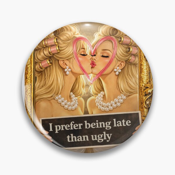 Item preview, I Prefer Being Late Than Ugly – Vintage Glam Luxury Aesthetic Design designed and sold by Aura.Creative.