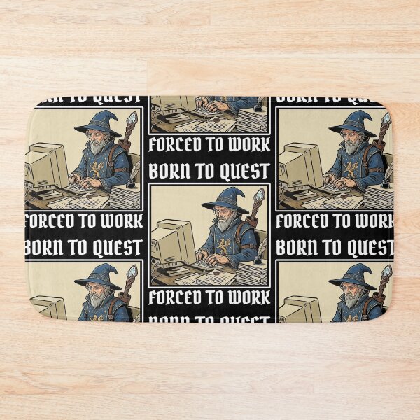 Item preview, Born To Quest Forced To Work in Funny Office Fantasy Art designed and sold by RDGNR.