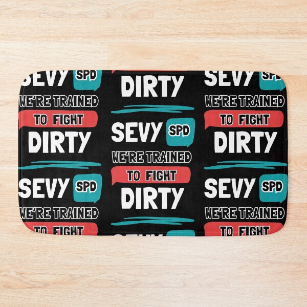 Item preview, Sevy SPD We're Trained To Fight Dirty Sterile Processing Tech Saying designed and sold by RDGNR.