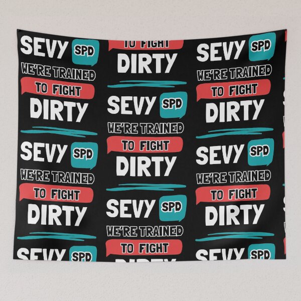Item preview, Sevy SPD We're Trained To Fight Dirty Sterile Processing Tech Saying designed and sold by RDGNR.
