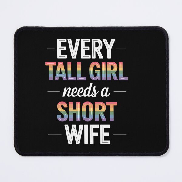 Item preview, Every Tall Girl Needs Short Wife Valentines Couple LGBTQ designed and sold by HellD3vil-Art.