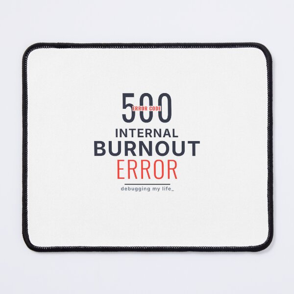 Item preview, Internal Burnout Error Funny Minimal Typography Design designed and sold by vizzionary.
