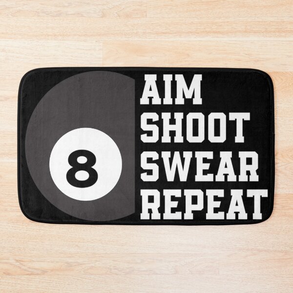 Item preview, Aim Shoot Swear Repeat Funny Billiard Pool Billiards Snooker designed and sold by RichardXRichard.