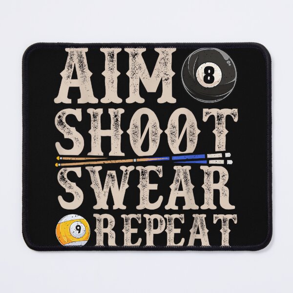 Item preview, Aim Shoot Swear Repeat Funny Pool Billards Gift designed and sold by RichardXRichard.