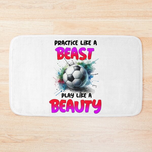 Item preview, Practice Like a Beast Play Like a Beauty Soccer Shirt designed and sold by MartinTees.