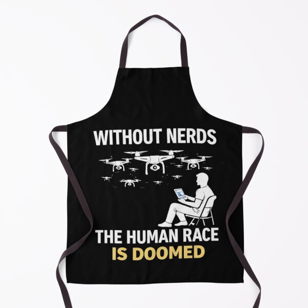 Item preview, Without Nerds the Human Race is DOOMED Drone Swarm Dark designed and sold by WithoutTheNerds.