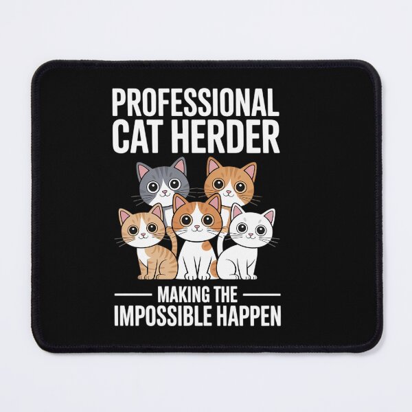 Item preview, Cat Herding Champion Professional Cat Herder designed and sold by HellD3vil-Art.