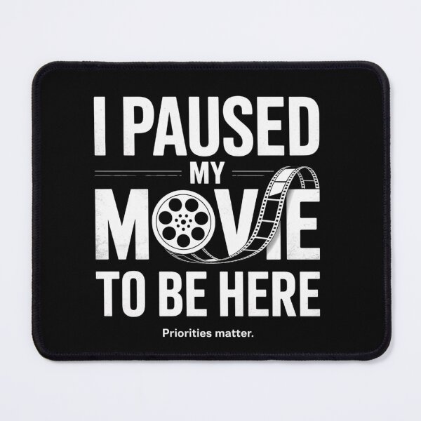 Item preview, I Paused My Movie to Be Here Sarcastic TV Cinema designed and sold by ZACK ART.