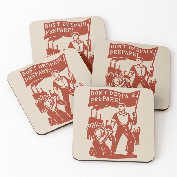 Item preview, Don't Despair, Prepare - Anti-Capitalist, Socialist, Protest designed and sold by SpaceDogLaika.