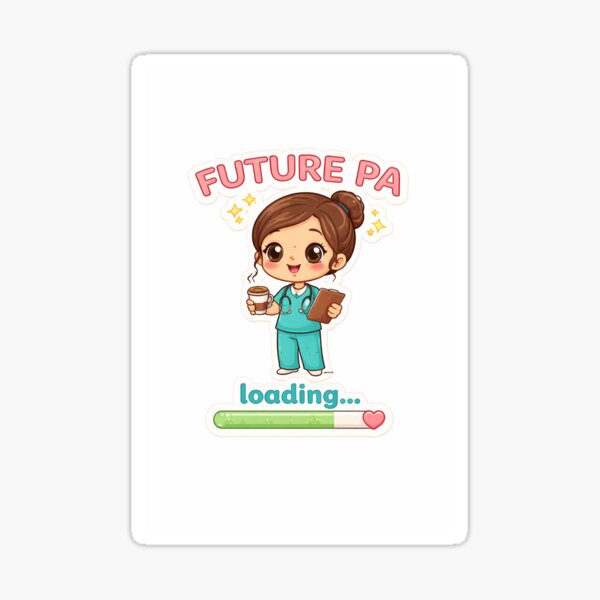 Future PA Loading Sticker – Cute Physician Assistant Student Sticker – Pre-PA Gift Idea Sticker