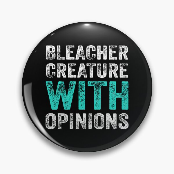 Item preview, Bleacher Creature With Opinions designed and sold by snippetofevelyn.