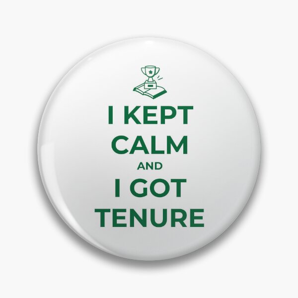 Item preview, Tenure Gift for Professors- I Kept Calm and I Got Tenure designed and sold by YellowfishShop.
