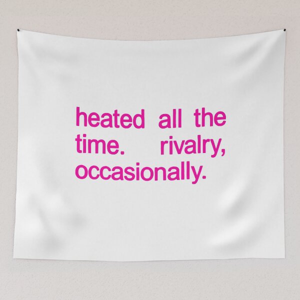 Item preview, Heated All The time Rivalry Occasionally  designed and sold by ElliKlemato.