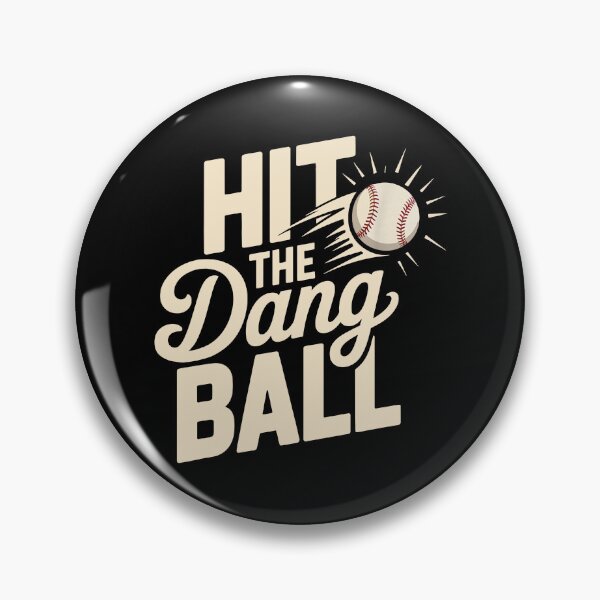 Item preview, Hit the Dang Ball designed and sold by CartoonGang.