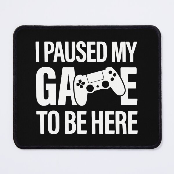 Item preview, I paused my Game to Be Here Shirt, Funny Shirt, Gamer Gift, Funny Gaming Shirt, Gaming T-Shirt, Funny Gaming T-shirt,Gaming Present designed and sold by OlyvieArt.