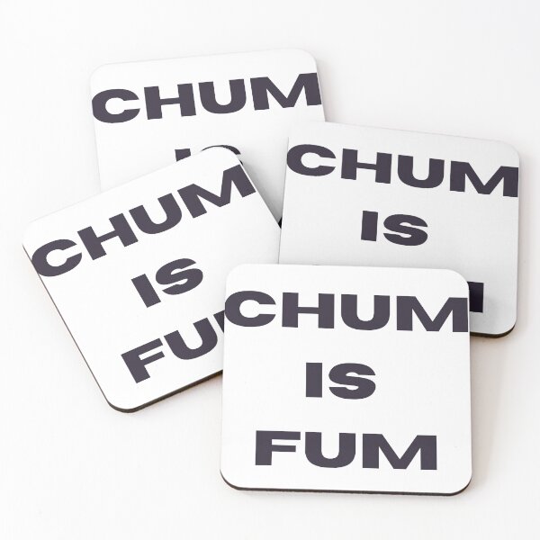 Item preview, CHUM IS FUM Spongebob quote designed and sold by For-The-Fans.