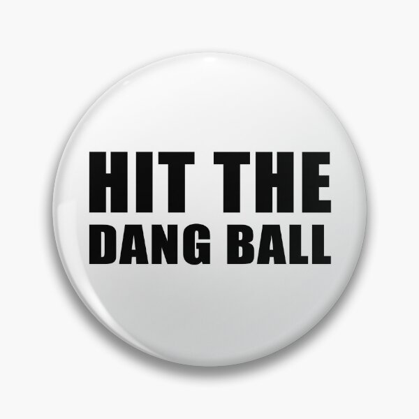 Item preview, Hit the Dang Ball designed and sold by CartoonGang.